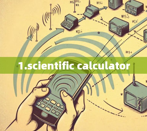 1.scientific calculator
