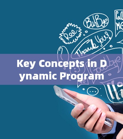 Key Concepts in Dynamic Programming: