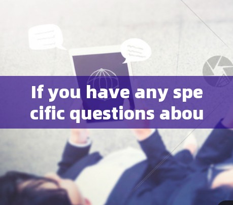 If you have any specific questions about Box云VPN or need more information,feel free to ask!