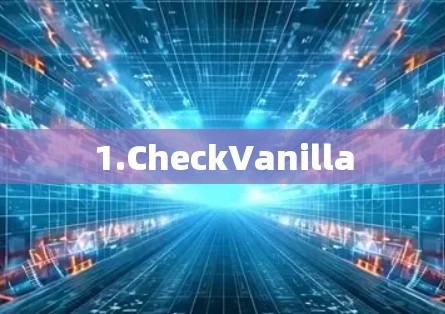 1.CheckVanilla