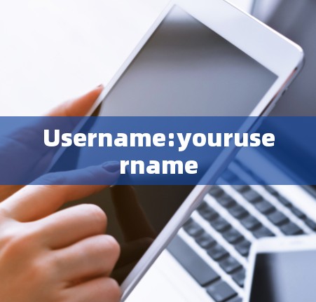 Username:yourusername